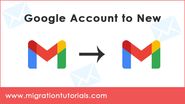 how to migrate entire google account to a new one