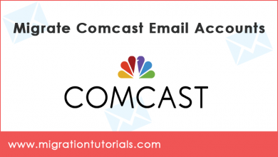 Photo of How to Migrate Comcast Email Accounts ? A Complete Guide