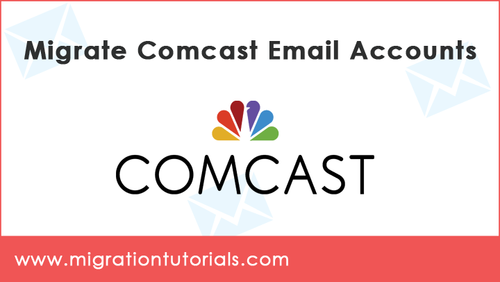 how-to-migrate-comcast-email-accounts
