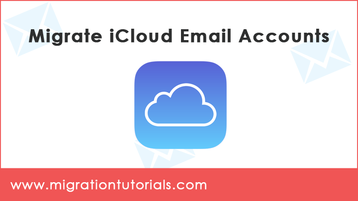 how-to-migrate-icloud-email-accounts