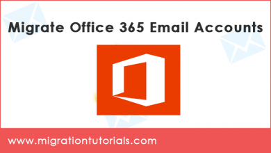 Photo of How to Migrate Office 365 Email Account ?