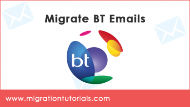 Photo of How to Migrate BTinternet (BT Mail) Emails ?