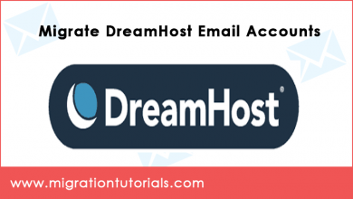Photo of An Effective Guide to Migrate DreamHost Email Accounts