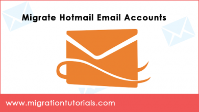 Photo of How to Migrate Hotmail Email Accounts ? – The Beginner’s Guide