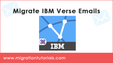 Photo of How to Migrate IBM Verse Email Accounts with all Attachments, Email Attributes ?