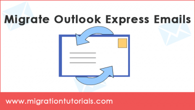 Photo of How to Migrate Outlook Express Email Messages ? – Complete Guide