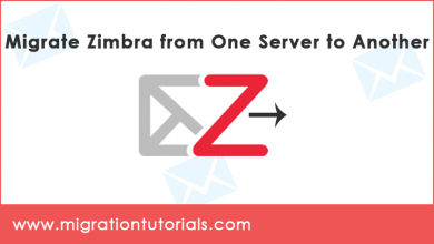 Photo of How to Migrate Zimbra From One Server to Another ? Expert Guide